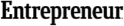 Entrepreneur